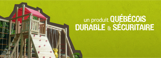 Un produit québécois durable et sécuritaire